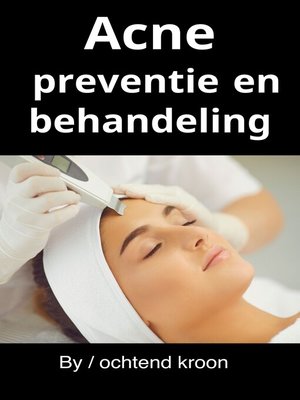 cover image of Acne preventie en behandeling